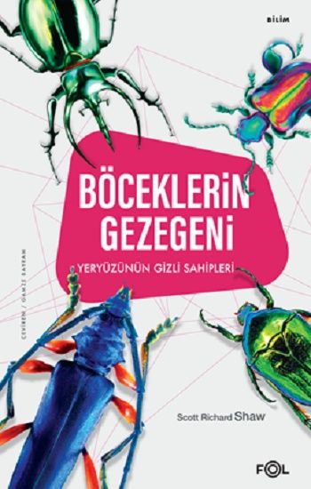 Böceklerin Gezegeni –Yeryüzünün Gizli Sahipleri - Fol Kitap Kitap