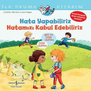 Hata Yapabiliriz, Hatamızı Kabul Edebiliriz İlk Okuma Kitabım - İş Bankası Kültür Yayınları Kitap