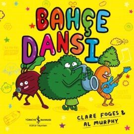Bahçe Dansı - İş Bankası Kültür Yayınları Kitap