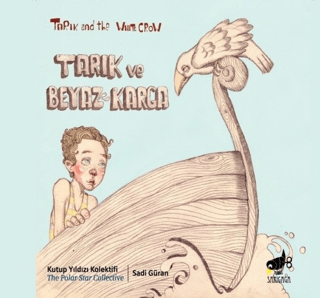 Tarık ve Beyaz Karga - Sarıgaga Yayıncılık Kitap