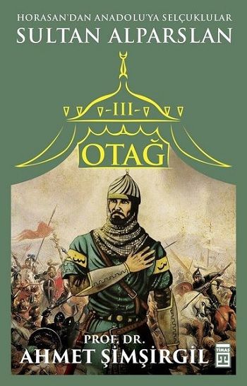Otağ 3 - Sultan Alparslan - Timaş Yayınları Kitap