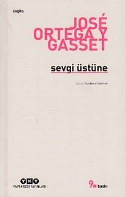 Sevgi Üstüne - Jose Ortega y Gasset, Diğer Türkçe kitap kapağı