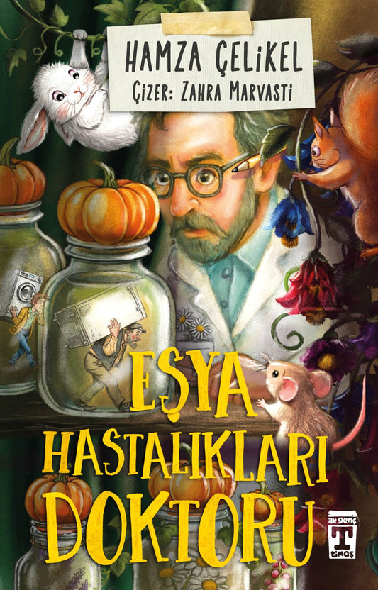 Eşya Hastalıkları Doktoru - Genç Timaş Kitap