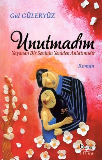 Unutmadım - Barış Kitap Kitap