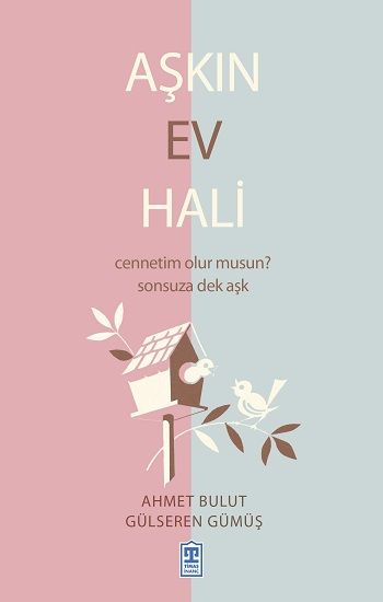 Aşkın Ev Hali Gülseren Gümüş & Ahmet Bulut Türkçe kitap kapağı