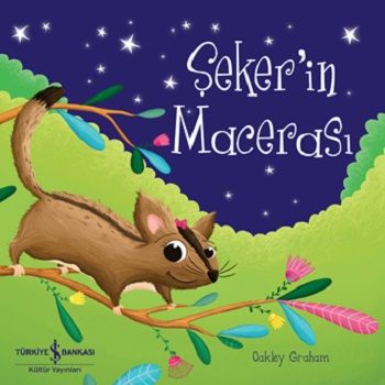 Şeker’in Macerası - İş Bankası Kültür Yayınları Kitap