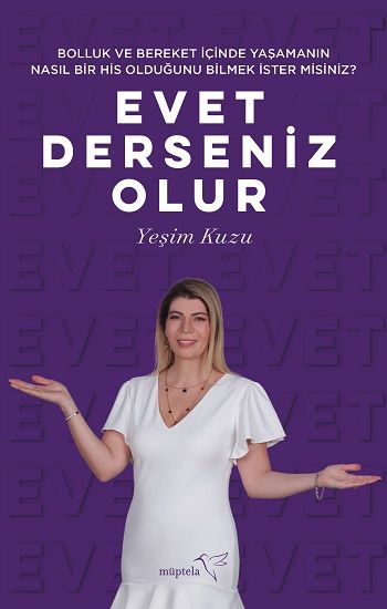 Bolluk Ve Bereket İçinde Yaşamanın Nasıl Bir His Olduğunu Bilmek İster Misiniz? Evet Derseniz Olur - Müptela Yayınevi Kitap