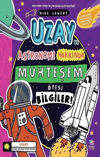 Uzay ve Astronomi Hakkında Muhteşem Ötesi Bilgiler - İthaki Yayınları Kitap