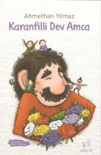Karanfilli Dev Amca - Uçan At Kitap