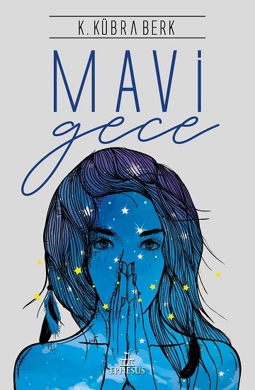 Mavi Gece (Ciltli) - Ephesus Yayınları Kitap