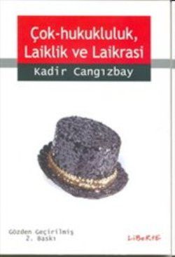 Çok-Hukukluluk, Laiklik ve Laikrasi - Liberte Yayınları Kitap