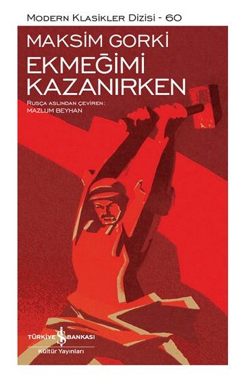 Ekmeğimi Kazanırken (Ciltli) - İş Bankası Kültür Yayınları Kitap