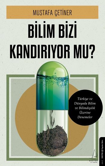 Bilim Bizi Kandırıyor Mu? - Destek Yayınları Kitap