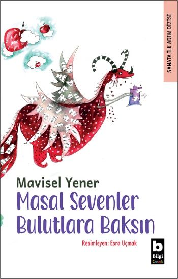 Masal Sevenler Bulutlara Baksın - Bilgi Yayınevi Çocuk Kitap