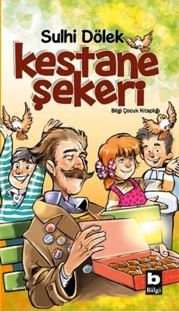Kestane Şekeri - Bilgi Yayınevi Çocuk Kitap