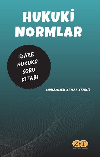 Hukuki Normlar İdare Hukuku Çözümlü Soru Kitabı - Zet Yayınları Kitap