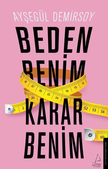 Beden Benim Karar Benim - Destek Yayınları Kitap