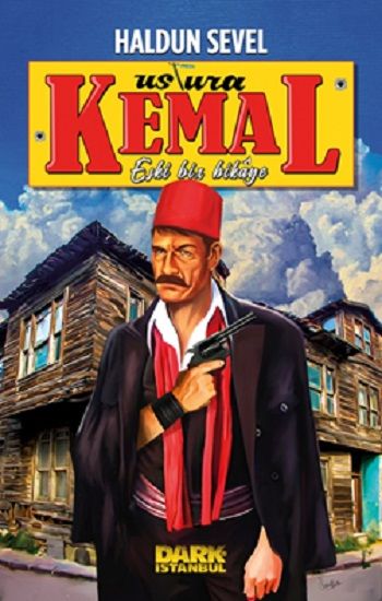 Ustura Kemal - Eski Bir Hikaye - Dark İstanbul Yayınları Kitap