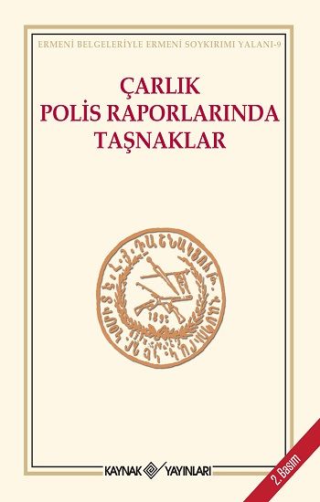 Çarlık Polis Raporlarında Taşnaklar - Kaynak Yayınları Kitap