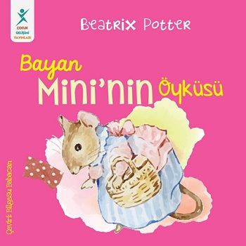 Bayan Mini’nin Öyküsü - Çocuk Gelişimi Yayınları Kitap
