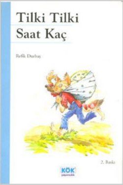 Tilki Tilki Saat Kaç? - Kök Yayınevi Kitap