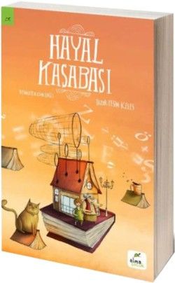 Hayal Kasabası - Elma Çocuk Kitap