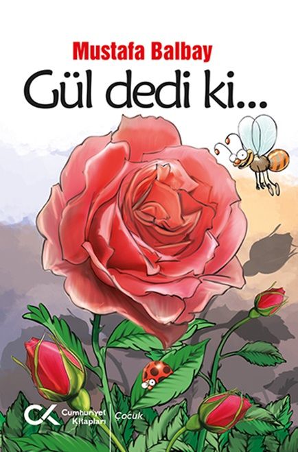 Gül Dedi Ki... - Cumhuriyet Kitapları Kitap