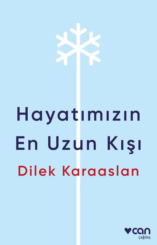 Hayatımızın En Uzun Kışı - Can Yayınları Kitap
