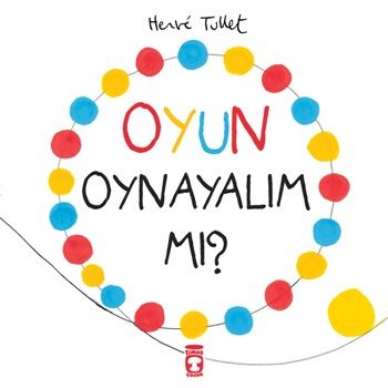 Oyun Oynayalım Mı - Timaş Çocuk Kitap