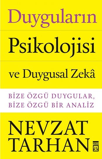 Duyguların Psikolojisi ve Duygusal Zeka - Timaş Yayınları Kitap