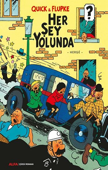 Her Şey Yolunda - Quick & Flupke - Alfa Yayınları Kitap
