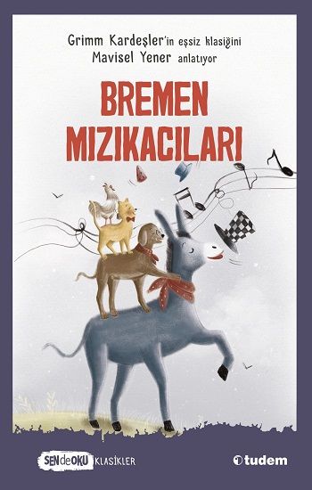 Bremen Mızıkacıları - Tudem Yayınları Kitap