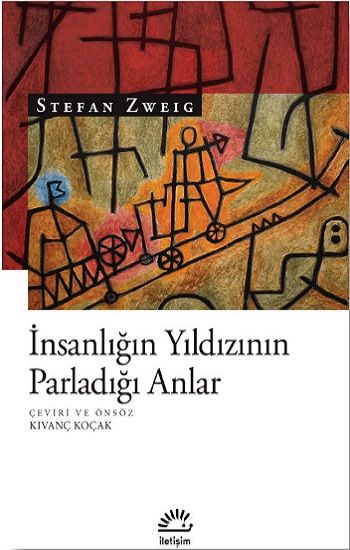 İnsanlığın Yıldızının Parladığı Anlar - İletişim Yayınları Kitap