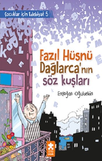 Fazıl Hüsnü Dağlarca’nın Söz Kuşları - Eksik Parça Yayınları Kitap