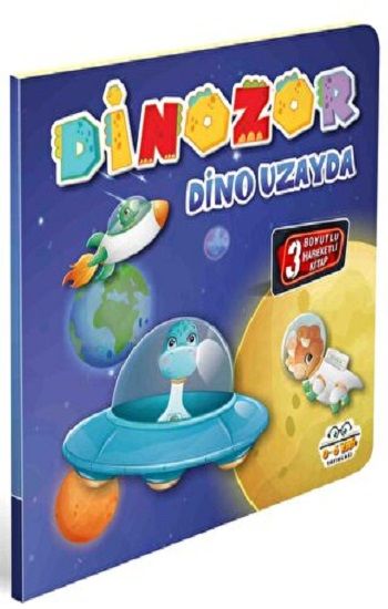 Dinozor Dino Uzayda - 0-6 Yaş Yayınları Kitap