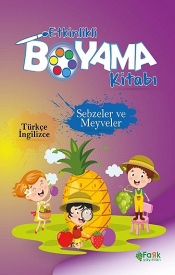 Etkinlikli Boyama Kitabı Sebzeler ve Meyveler - Fark Yayınları Kitap