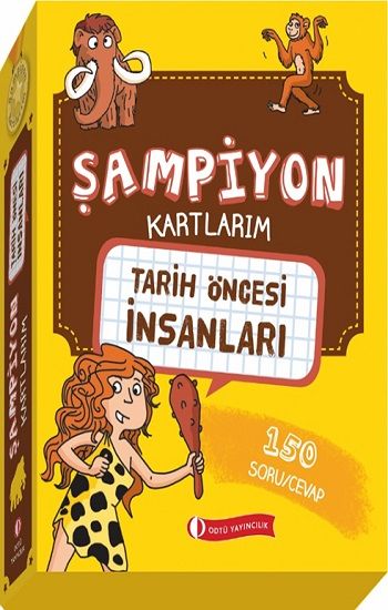 Şampiyon Kartlarım Tarih Öncesi İnsanları - ODTÜ Geliştirme Vakfı Yayıncılık Kitap