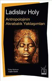 Antropolojinin Akrabalık Yaklaşımları - Heretik Yayıncılık Kitap