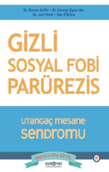 Gizli Sosyal Fobi - Utangaç Mesane Sendromu Parürezis - Psikonet Yayınları Kitap