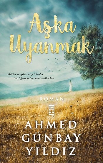 Aşka Uyanmak Ahmed Günbay Yıldız Türkçe kitap kapağı