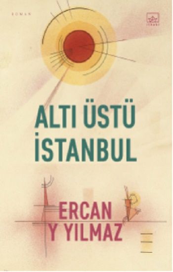 Altı Üstü İstanbul - İthaki Yayınları Kitap
