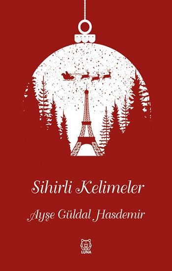 Sihirli Kelimeler - Luna Yayınları Kitap