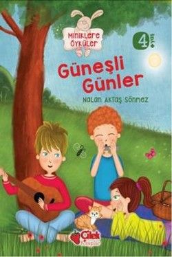 Miniklere Öyküler - Güneşli Günler - Çilek Kitaplar Kitap