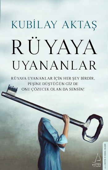 Rüyaya Uyananlar - Destek Yayınları Kitap