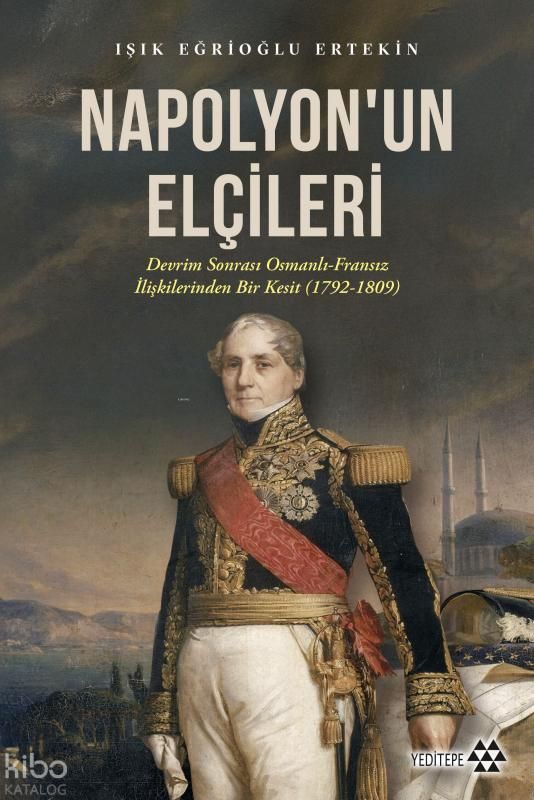 Napolyon’un Elçileri - Yeditepe Yayınevi Kitap