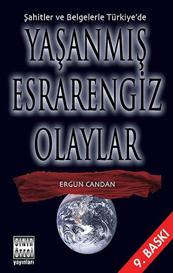 Şahitler ve Belgelerle Türkiye’de Yaşanmış Esrarengiz Olaylar Ergun Candan Türkçe kitap kapağı
