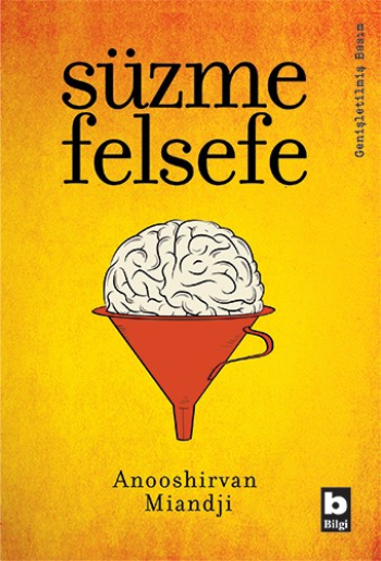 Süzme Felsefe - Bilgi Yayınevi Kitap