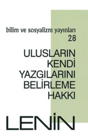 Ulusların Kendi Yazgılarını Belirleme Hakkı - Bilim ve Sosyalizm Yayınları Kitap