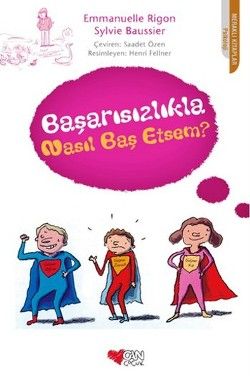 Başarısızlıkla Nasıl Baş Etsem? - Can Çocuk Yayınları Kitap