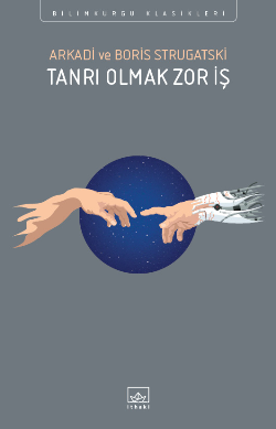 Tanrı Olmak Zor İş - İthaki Yayınları Kitap